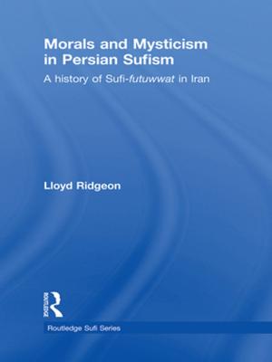 bigCover of the book Morals and Mysticism in Persian Sufism by 