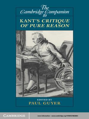 Cover of the book The Cambridge Companion to Kant's Critique of Pure Reason by Hugo Caminos, Vincent P. Cogliati-Bantz