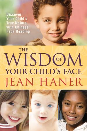Book cover of The Wisdom of Your Child's Face