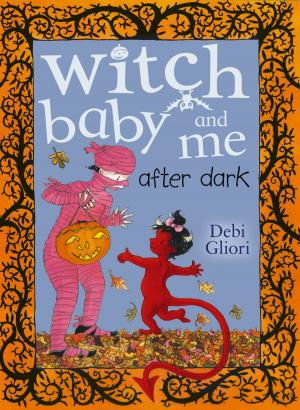 Cover of the book Witch Baby and Me After Dark by Ellie Irving