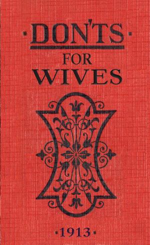 Cover of the book Don'ts for Wives by Professor John Brewer
