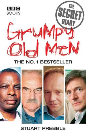 Cover of the book Grumpy Old Men: The Secret Diary by Helen Batten