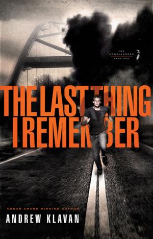 Cover of the book The Last Thing I Remember by Sarah Francis Martin