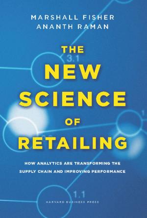Cover of the book The New Science of Retailing by Michael L. Tushman, Charles A. O'Reilly