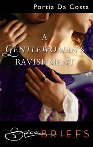 Cover of the book A Gentlewoman's Ravishment by Cathryn Fox