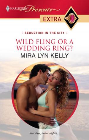 Cover of the book Wild Fling or a Wedding Ring? by Caitlin Brennan
