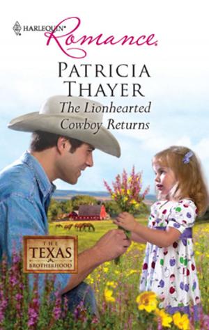 Cover of the book The Lionhearted Cowboy Returns by Molly Evans, Meredith Webber