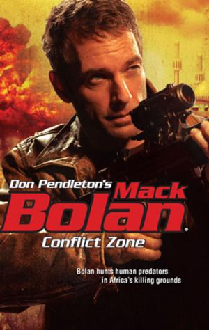Cover of the book Conflict Zone by Don Pendleton