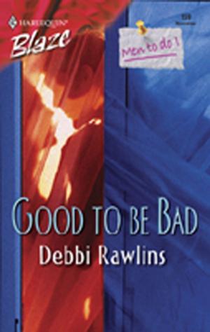 Cover of the book Good To Be Bad by Shirlee McCoy