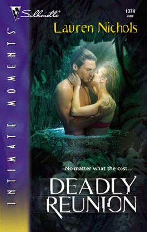 Cover of the book Deadly Reunion by Katherine Garbera