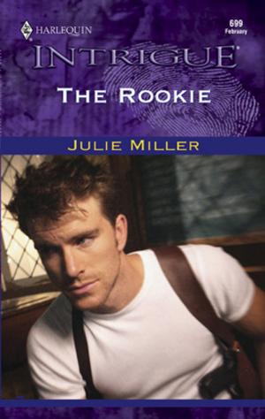 Cover of the book The Rookie by Linda Goodnight