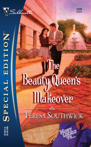 Cover of the book The Beauty Queen's Makeover by Teresa Southwick