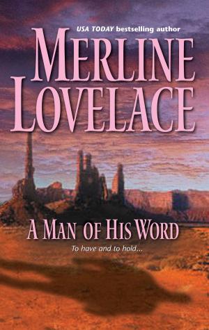 Cover of the book A Man of His Word by Katherine Garbera