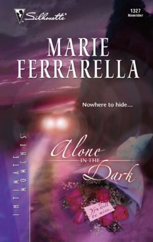Cover of the book Alone in the Dark by Marie Ferrarella