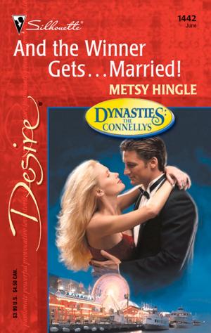 Cover of the book And the Winner Gets...Married! by Dixie Browning