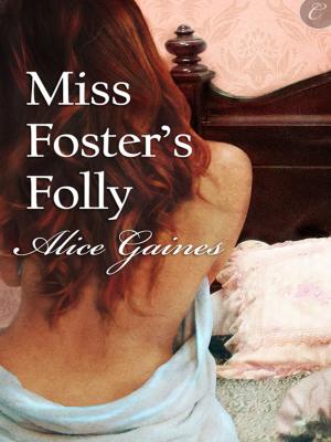 Cover of the book Miss Foster's Folly by J. Wachowski