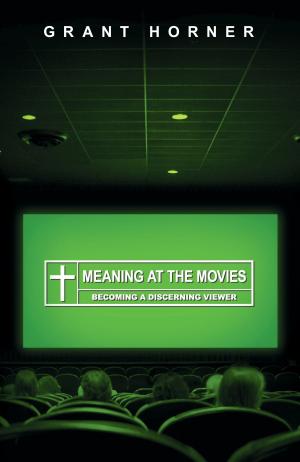 Cover of the book Meaning at the Movies by Stephen T. Um