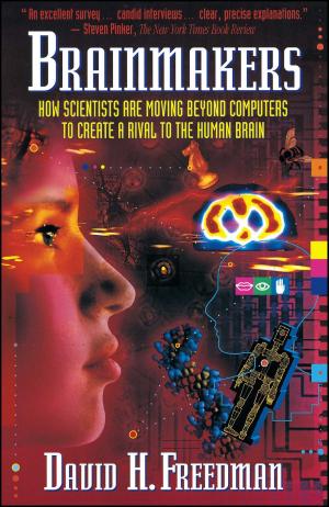 Cover of the book Brainmakers: How Scientists Moving Beyond Computers Create Rival to Humn Brain by Samuel P. Oliner