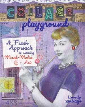 Cover of the book Collage Playground by David C. Harper