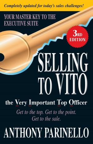 Cover of the book Selling to VITO the Very Important Top Officer by Joyce Lavene, Jim Lavene