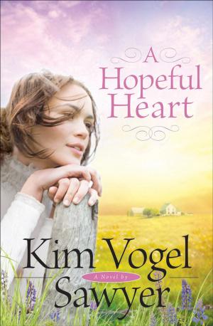 Cover of the book Hopeful Heart, A (Heart of the Prairie Book #5) by Tim Keel
