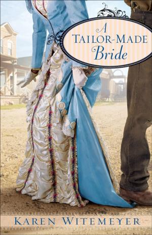 Cover of the book Tailor-Made Bride, A by Baker Publishing Group