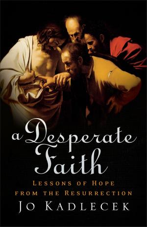 Book cover of A Desperate Faith