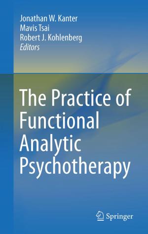 Cover of the book The Practice of Functional Analytic Psychotherapy by P. K. Ray