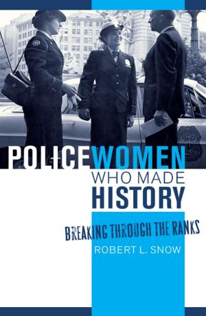 Cover of the book Policewomen Who Made History by Kay S. Hymowitz
