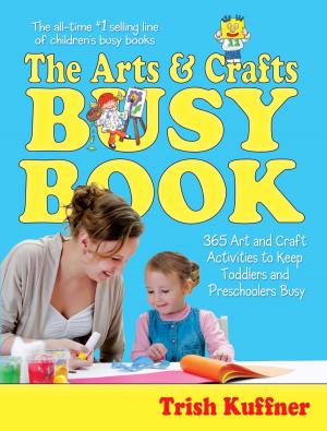Cover of the book The Arts &amp; Crafts Busy Book by Harlow Giles Unger
