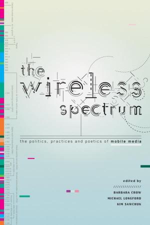 Cover of the book The Wireless Spectrum by Umberto Mariani, Alice Gladstone Mariani