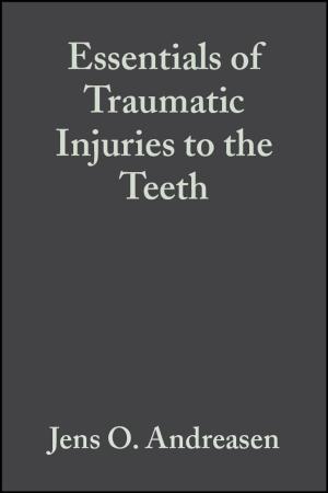 Cover of the book Essentials of Traumatic Injuries to the Teeth by Hal Leonard Corporation, Jon Chappell, Mark Phillips, Desi Serna