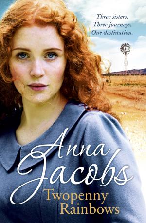 Cover of the book Twopenny Rainbows by Anna Jacobs
