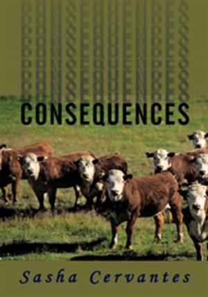 Cover of the book Consequences by Jones Rivera, Monique E.M.