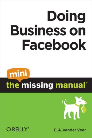 Cover of the book Doing Business on Facebook: The Mini Missing Manual by Colin Gillespie, Robin Lovelace