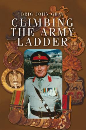 Cover of the book Climbing the Army Ladder by CHRISTELLE MÜLLER