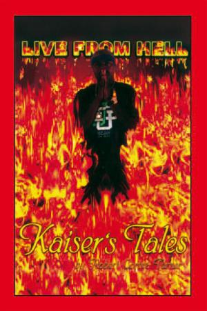 Book cover of Live from Hell Kaiser's Tales