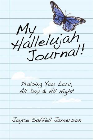Cover of the book My Hallelujah Journal! by Michael L. Walden, M.E. Whitman Walden