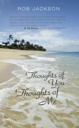 Cover of the book Thoughts of You Thoughts of Me by Patti Dammier