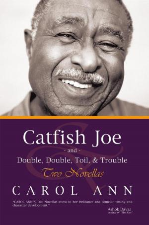 Cover of the book Catfish Joe & Double, Double, Toil, & Trouble by Simon Dunn