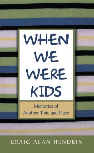 Cover of the book When We Were Kids by Michelle Merritt