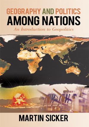 Book cover of Geography and Politics Among Nations