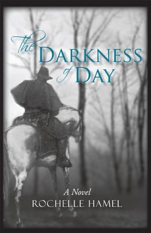 Cover of the book The Darkness of Day by Harriett Watson