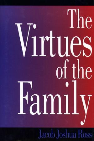 Cover of the book Virtues of the Family by Julia Hansen