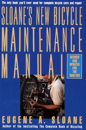 Cover of the book Sloane's New Bicycle Maintenance Manual by Stephen R. Covey