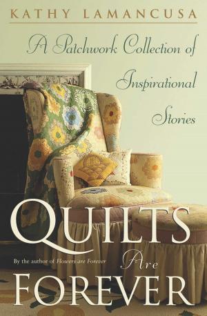 Cover of the book Quilts Are Forever by Melody Hope