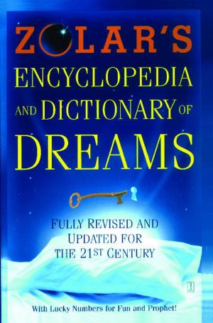 Cover of the book Zolar's Encyclopedia and Dictionary of Dreams by Stephen E. Flowers, Ph.D.