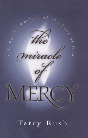 Cover of the book The Miracle of Mercy by Lisa Harper