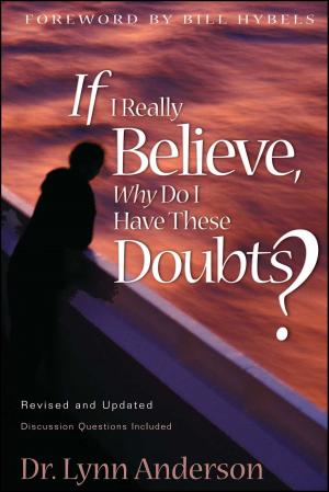 Cover of the book If I Really Believe, Why Do I Have These Doubts? by Bill Giovannetti