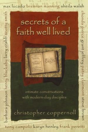 Cover of the book Secrets of a Faith Well Lived by Dr. Henry Cloud